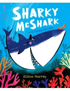 Sharky McShark and the Teensy Wee Crab