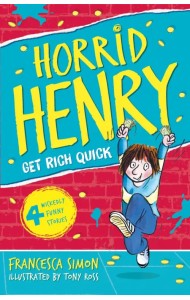 Horrid Henry Gets Rich Quick