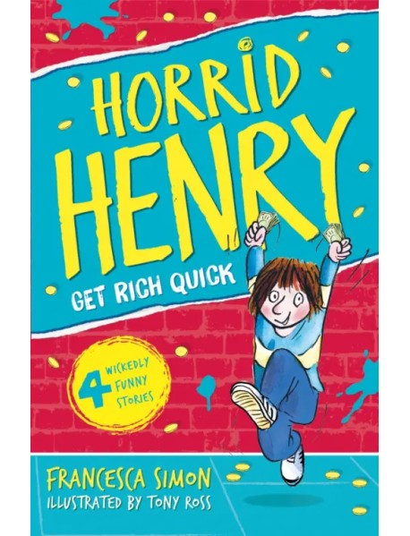 Horrid Henry Gets Rich Quick