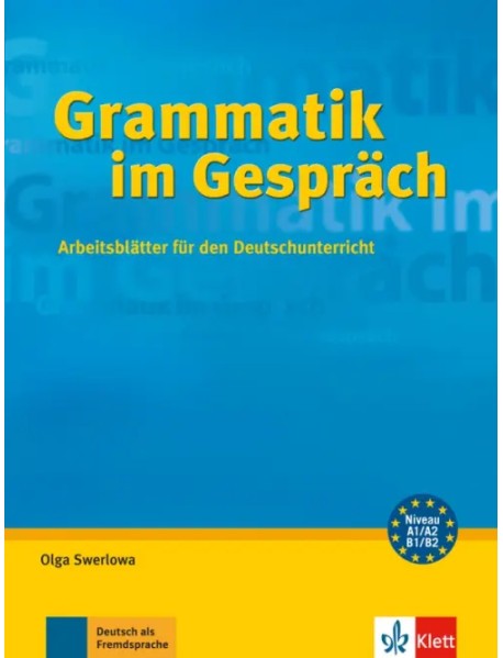 Grammatik im Gespräch. Arbeitsblätter für den Deutschunterricht