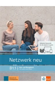 Netzwerk neu B1.1. Deutsch als Fremdsprache. Kurs- und Übungsbuch mit Audios und Videos online
