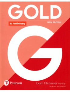 Gold Preliminary. Exam Maximiser with Key Gold Preliminary. Exam Maximiser with Key
