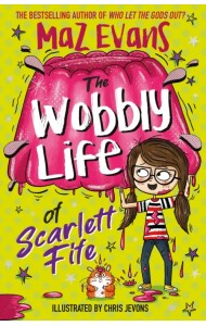 The Wobbly Life of Scarlett Fife