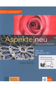 Aspekte neu. Mittelstufe Deutsch. B2. Lehr- und Arbeitsbuch. Teil 1 + CD
