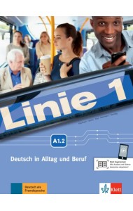 Linie 1 A1.2. Deutsch in Alltag und Beruf. Kurs- und Übungsbuch mit Audios und Videos