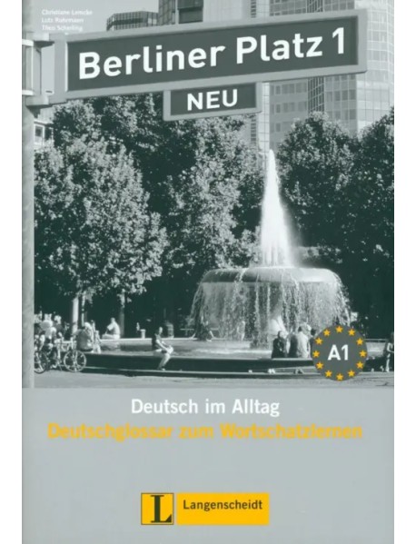 Berliner Platz 1 NEU. A1. Deutsch im Alltag. Deutschglossar zum Wortschatzlernen