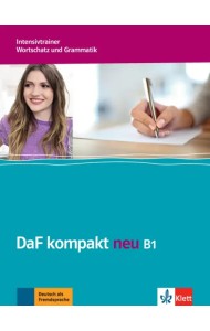 DaF kompakt neu B1. Deutsch als Fremdsprache für Erwachsene. Intensivtrainer - Wortschatz