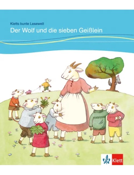 Der Wolf und die sieben Geißlein für Kinder mit Grundkenntnissen Deutsch + Online-Angebot