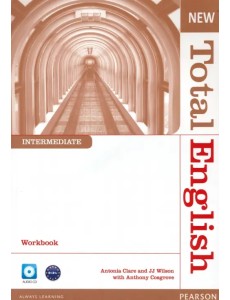 New Total English. Intermediate. Workbook and Audio CD without Key New Total English. Intermediate. Workbook and Audio CD without Key