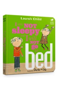 I Am Not Sleepy and I Will Not Go to Bed