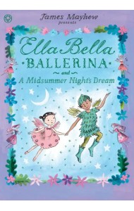 Ella Bella Ballerina and A Midsummer Night's Dream