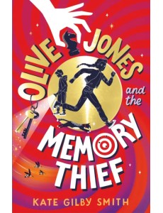 Olive Jones and the Memory Thief