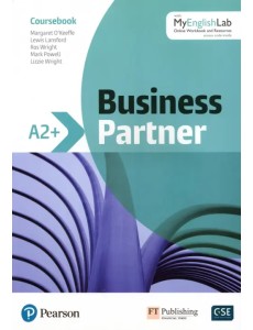 Business Partner. A2+. Coursebook + MyEnglishLab Pack Business Partner. A2+. Coursebook + MyEnglishLab Pack