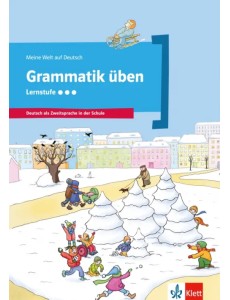 Grammatik üben - Lernstufe 3. Deutsch als Zweitsprache in der Schule Grammatik üben - Lernstufe 3. Deutsch als Zweitsprache in der Schule