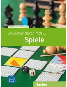 Zwischendurch mal ... Spiele. Kopiervorlagen. Deutsch als Fremdsprache Zwischendurch mal ... Spiele. Kopiervorlagen. Deutsch als Fremdsprache