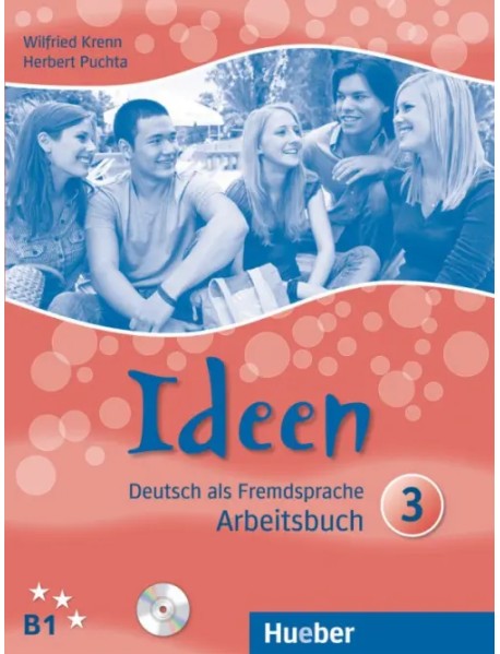 Ideen 3. Arbeitsbuch mit 2 Audio-CDs zum Arbeitsbuch. Deutsch als Fremdsprache