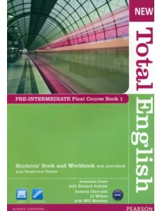 New Total English. Pre-Intermediate. Flexi Course book 1. Students New Total English. Pre-Intermediate. Flexi Course book 1. Students