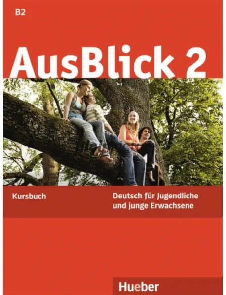 AusBlick 2. Kursbuch. Deutsch für Jugendliche und junge Erwachsene. Deutsch als Fremdsprache