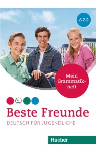 Beste Freunde A2.2. Mein Grammatikheft. Deutsch für Jugendliche. Deutsch als Fremdsprache