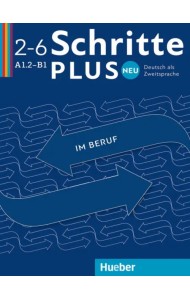 Schritte plus Neu im Beruf 2–6. Kopiervorlagen. Deutsch als Zweitsprache