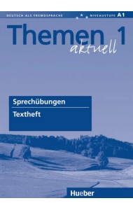 Themen aktuell 1. Textheft Sprechübungen. Deutsch als Fremdsprache