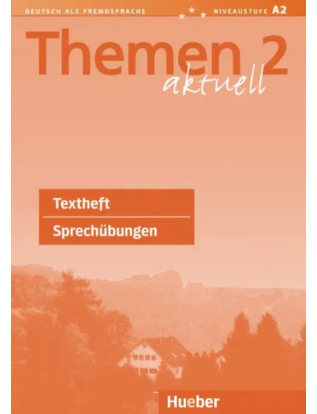 Themen aktuell 2. Textheft Sprechübungen. Deutsch als Fremdsprache