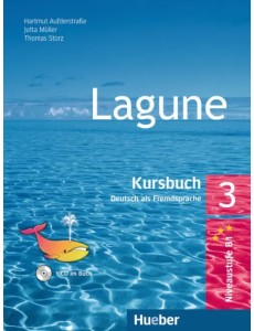 Lagune 3. Kursbuch mit Audio-CD. Deutsch als Fremdsprache Lagune 3. Kursbuch mit Audio-CD. Deutsch als Fremdsprache