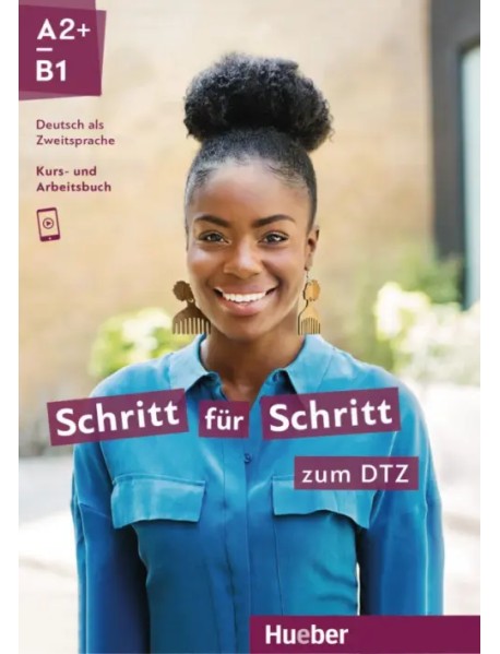 Schritt für Schritt zum DTZ. Kursbuch + Arbeitsbuch. Deutsch als Zweitsprache