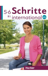 Schritte international Neu 5+6. Arbeitsbuch + 2 CDs zum Arbeitsbuch. Deutsch als Fremdsprache