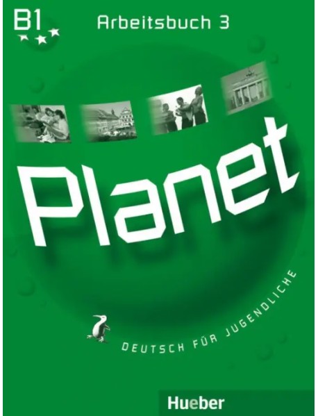 Planet 3. Arbeitsbuch. Deutsch für Jugendliche. Deutsch als Fremdsprache