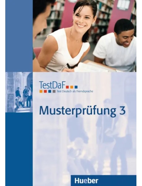 TestDaF Musterprüfung 3. Heft mit Audio-CD. Test Deutsch als Fremdsprache. Deutsch als Fremdsprache