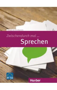 Zwischendurch mal ... Sprechen A1-A2. Kopiervorlagen. Deutsch als Fremdsprache