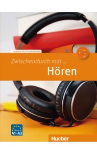 Zwischendurch mal ... Hören. Kopiervorlagen und Audio-CD. Deutsch als Fremdsprache