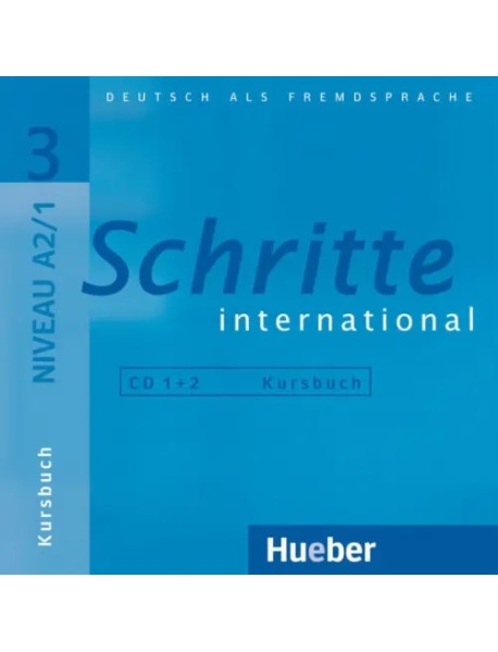 Schritte international 3. 2 Audio-CDs zum Kursbuch. Deutsch als Fremdsprache