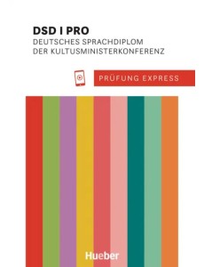 Prüfung Express - DSD I PRO. Übungsbuch mit Audios Online