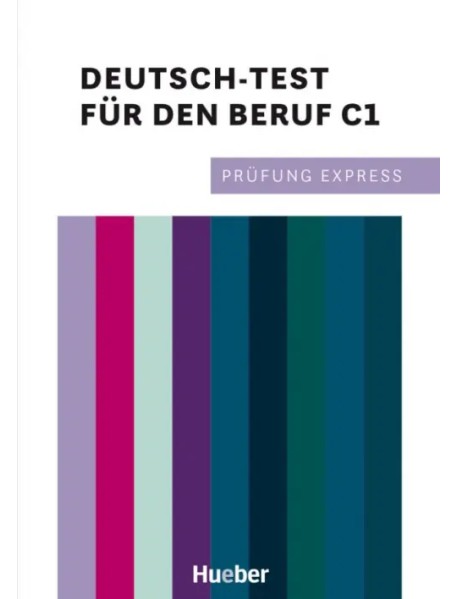 Prüfung Express – Deutsch-Test für den Beruf C1. Übungsbuch mit Audios online