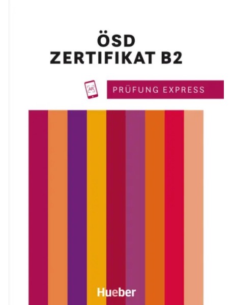 Prüfung Express - ÖSD Zertifikat B2. Übungsbuch mit Audios online. Deutsch als Fremdsprache