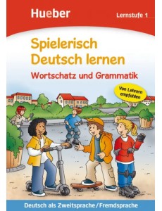 Spielerisch Deutsch lernen Wortschatz und Grammatik 1