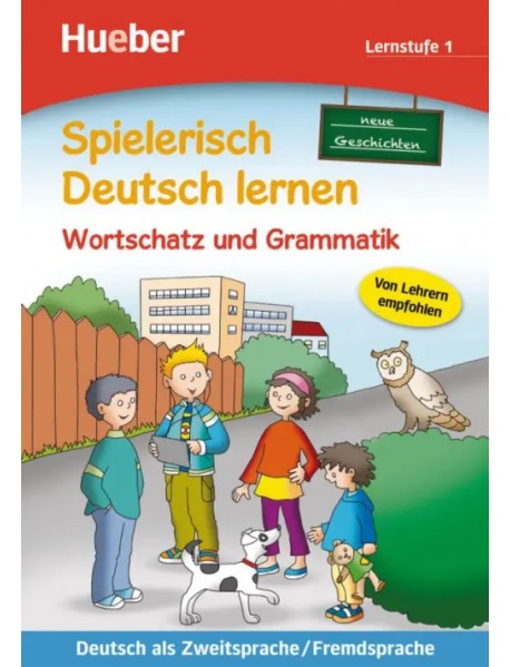 Wortschatz und Grammatik – neue Geschichten. Lernstufe 1. Deutsch als Zweit- und Fremdsprache