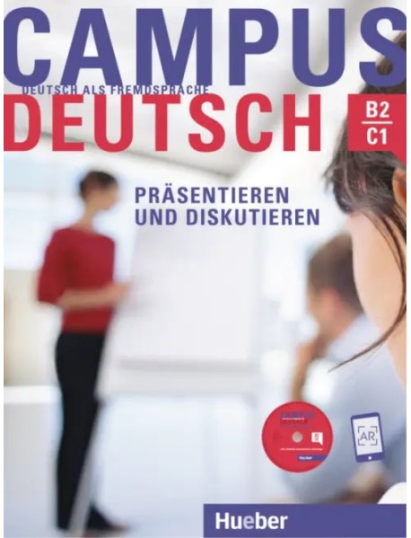 Campus Deutsch - Präsentieren und Diskutieren. Kursbuch mit CD-ROM, MP3-Audiodateien und Video-Clips