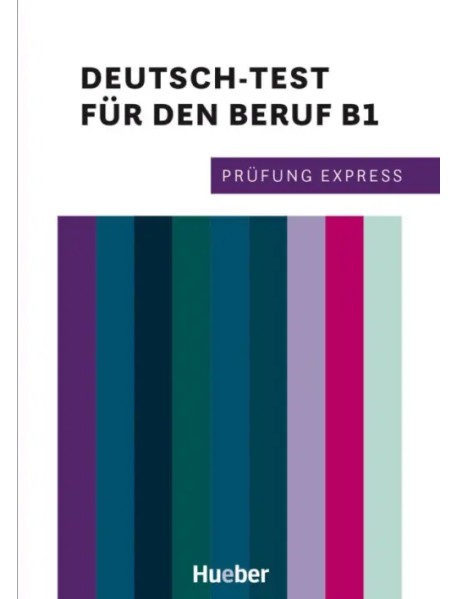 Prüfung Express. Deutsch-Test für den Beruf B1. Übungsbuch mit Audios online