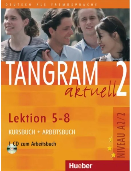 Tangram aktuell 2 – Lektion 5–8. Kursbuch + Arbeitsbuch mit Audio-CD zum Arbeitsbuch