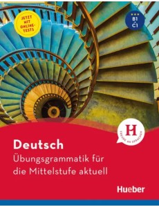 Deutsch – Übungsgrammatik für die Mittelstufe – aktuell. Buch mit beigelegtem Lösungsschlüssel Deutsch – Übungsgrammatik für die Mittelstufe – aktuell. Buch mit beigelegtem Lösungsschlüssel