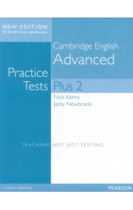 Cambridge Advanced. Volume 2. Practice Tests Plus. Students' Book without Key