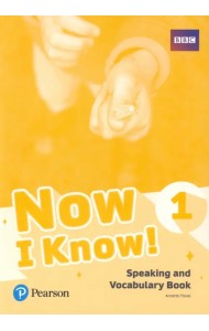 Now I Know! Level 1. Speaking and Vocabulary Book. A1