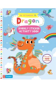 My Magical Dragon. Sparkly Sticker Activity Book