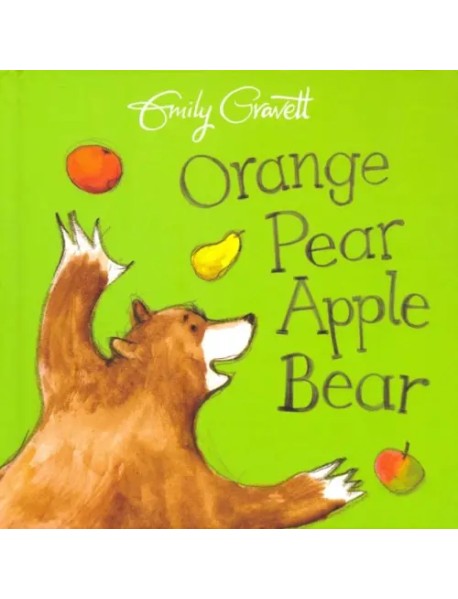 Orange, Pear, Apple, Bear