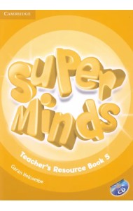 Super Minds. Level 5. Teacher's Resource Book with Audio CD (+ Audio CD)
