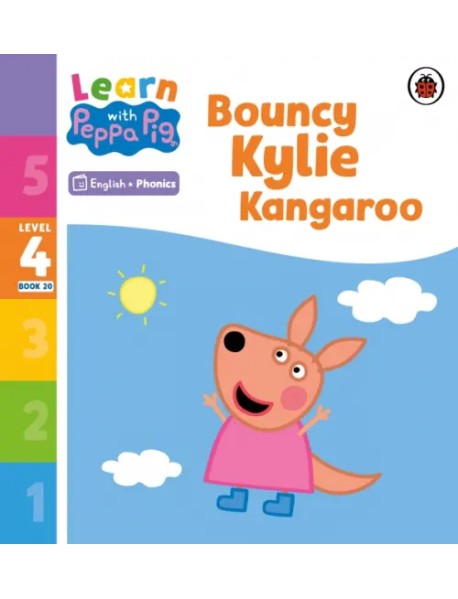 Bouncy Kylie Kangaroo. Level 4 Book 20