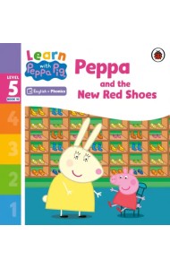 Peppa and the New Red Shoes. Level 5 Book 10